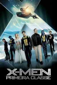 X-Men 4 Primeira Classe